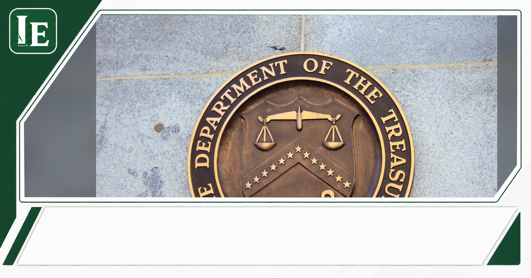 United States Department of the Treasury featured editorial graphic